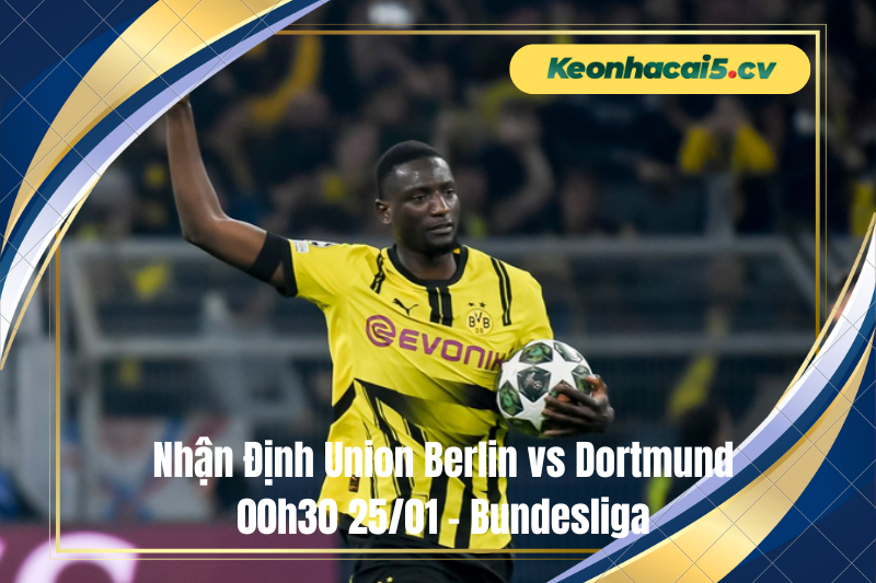 Đội hình dự kiến trước trận Union Berlin vs Dortmund Đội hình dự kiến trước trận Union Berlin vs Dortmund